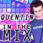 Quentin in the mix - Quentin