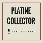 Platine Collector présenté par Eric Coullet