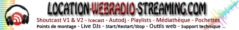 Creation webradio location serveur streaming shoutcast icecast diffusion live et autodj