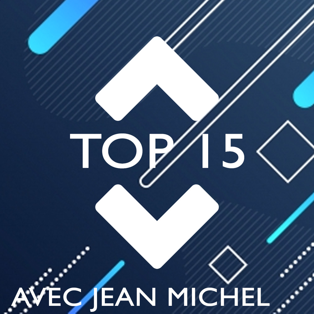 Emission podcast Jean Michel - Top 15