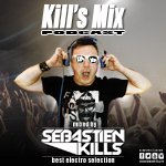Emission podcast Sébastien Kills - Kill's Mix - France