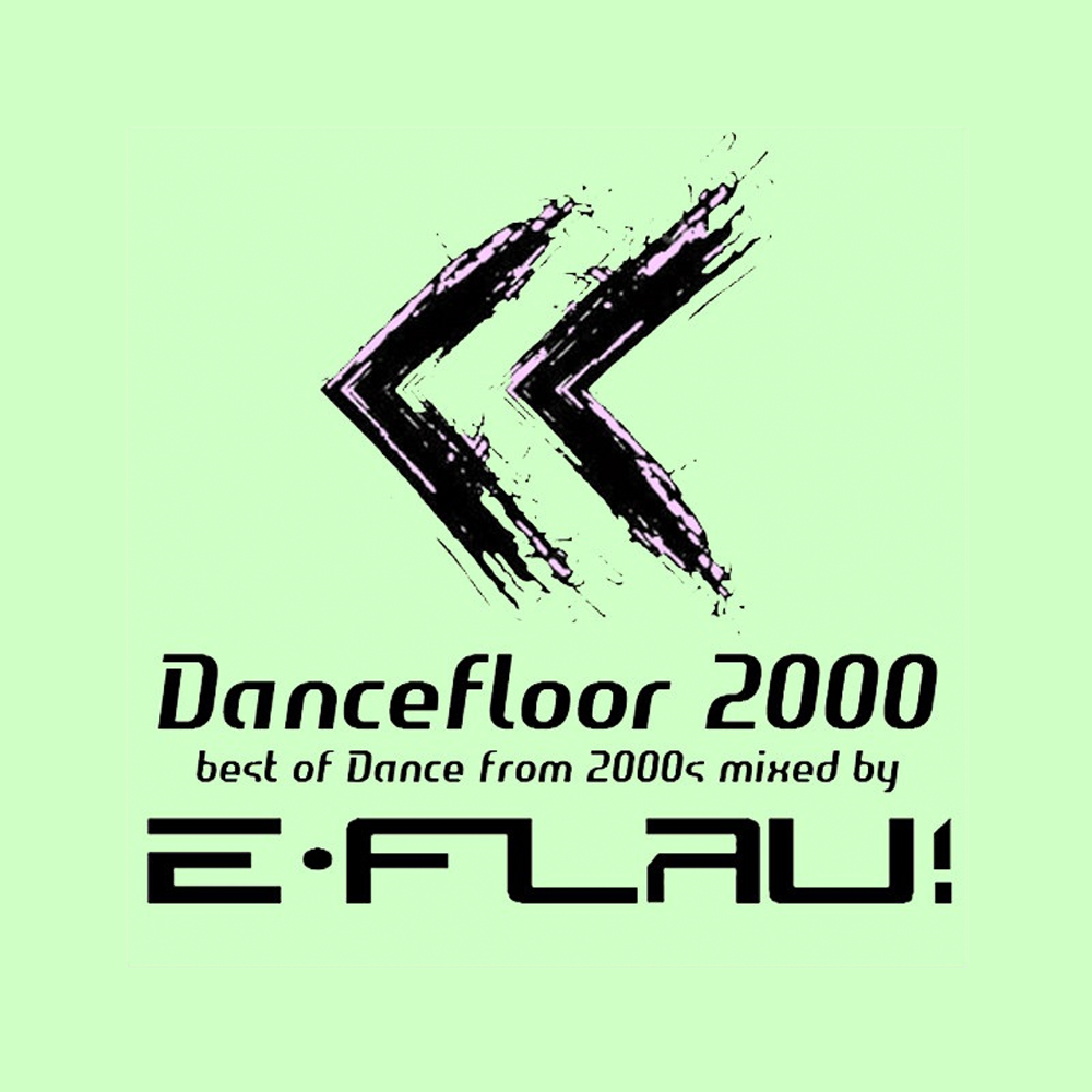 Emission podcast Laurent EFlau - Dancefloor 2000