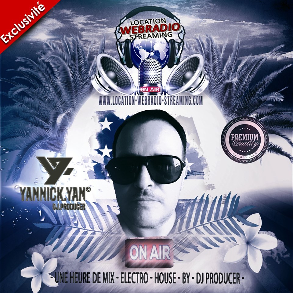 Emission Euphoria, Mix House Electro de DJ Yannick Yan pour webradio