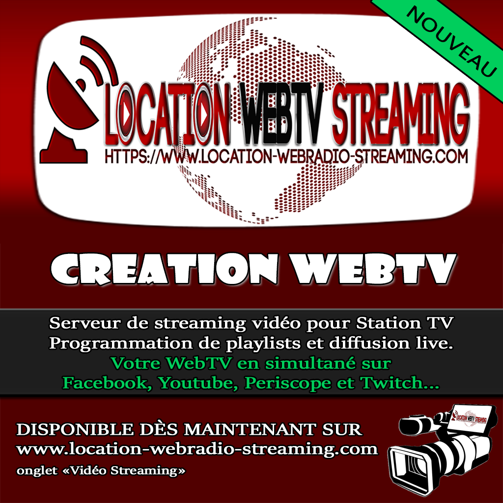 WebTV Création/Location Station TV Serveur de streaming vidéo pour Station TV avec playlists